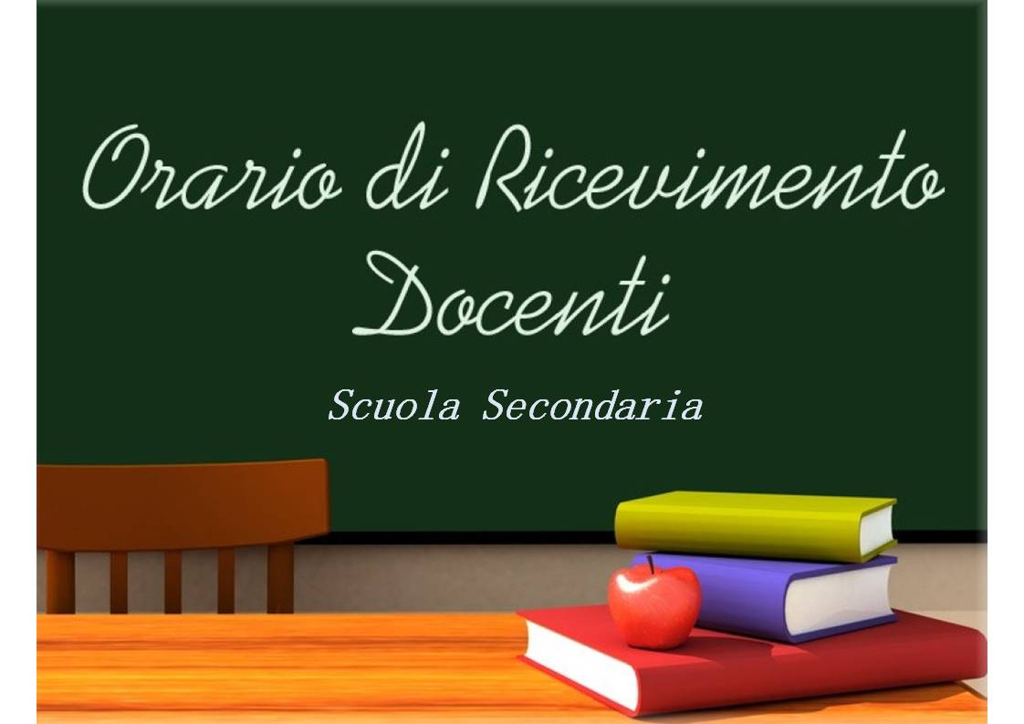 Orario ricevimento docenti - Scuola Secondaria